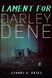 Lament For Darley Dene