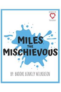 Miles, the Mischievous