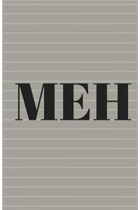 Meh