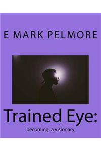 Trained Eye