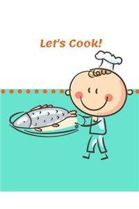 Let's Cook!