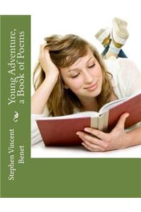 Young Adventure, a Book of Poems