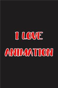 I Love Animation