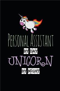 Personal Assistant by Day Unicorn by Night