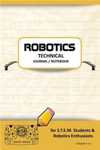 Robotics Technical Journal Notebook - For Stem Students & Robotics Enthusiasts