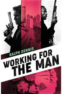 Working for the Man
