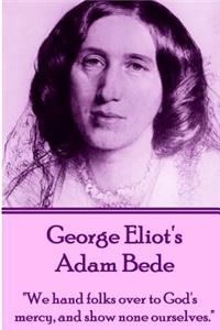 George Eliot's Adam Bede