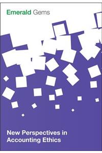 New Perspectives in Accounting Ethics (Emerald Gems)