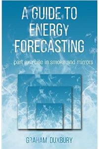 A Guide to Energy Forecasting