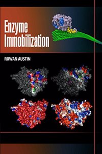 Enzyme Immobilization by Rowan Austin