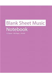 Blank Sheet Music Notebook 12 Staves 100 Pages Orchid