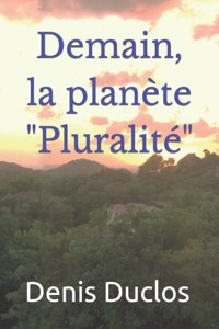 Demain, la planète Pluralité