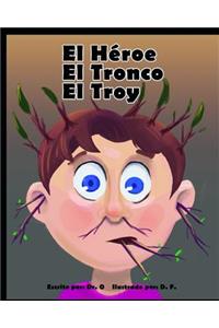 Héroe El Tronco El Troy