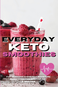 Everyday Keto Smoothies