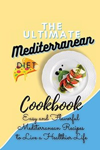 The Ultimate Mediterranean Diet Cookbook 2021