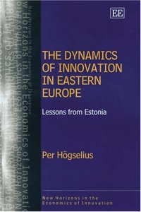 The Dynamics of Innovation in Eastern Europe