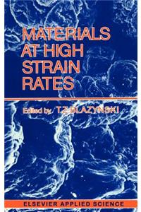 Materials at High Strain Rates