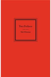 Two Prefaces by Walt Whitman