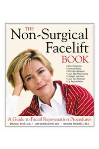 The Non-Surgical Facelift Book: A Guide to Facial Rejuvenation Procedures