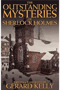 Outstanding Mysteries of Sherlock Holmes