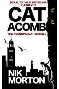 Catacomb (#2 in the 'Avenging Cat' Series)