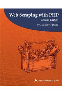 Web Scraping with PHP, 2nd Edition