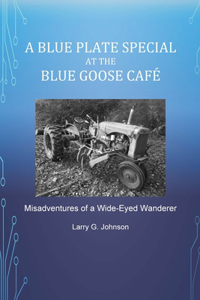 A Blue Plate Special at the Blue Goose Café
