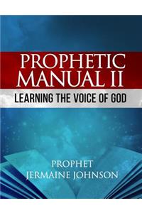 Prophetic Manual II Learning the Voice of God