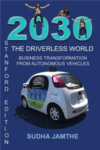 2030 The Driverless World