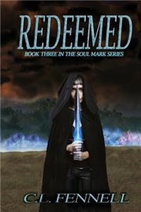 Redeemed: Volume 3 (Soul Mark Series)