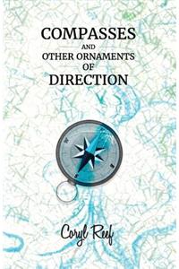 Compasses and Other Ornaments of Direction