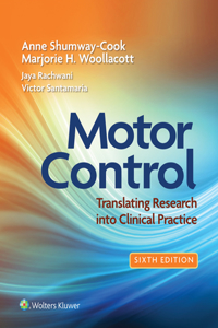 Motor Control: Translating Research Into Clinical Practice 6e Lippincott Connect Access Card for Packages Only