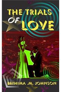 The Trials Of Love