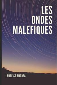 Les Ondes Maléfiques