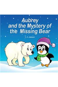 Aubrey and the Mystery of the Missing Bear