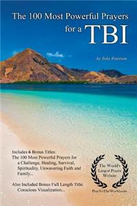 Prayer the 100 Most Powerful Prayers for a Traumatic Brain Injury - With 6 Bonus Books to Pray for a Challenge, Healing, Survival, Spirituality, Unwavering Faith & Family