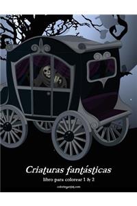 Criaturas fantásticas libro para colorear 1 & 2