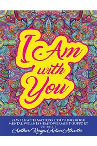 I am with you
