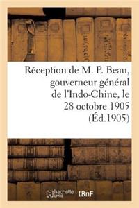 Réception de M. P. Beau, Gouverneur Général de l'Indo-Chine, Le 28 Octobre 1905