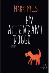 En attendant Doggo