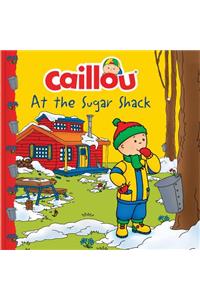 Caillou at the Sugar Shack