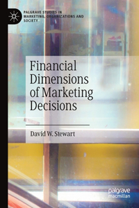 Financial Dimensions of Marketing Decisions