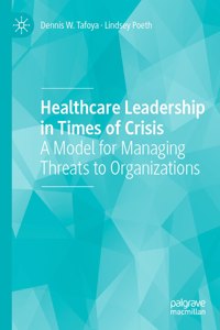 Healthcare Leadership in Times of Crisis