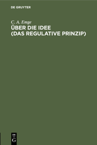 Über Die Idee (Das Regulative Prinzip)