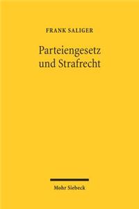 Parteiengesetz und Strafrecht