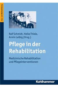 Pflege in Der Rehabilitation