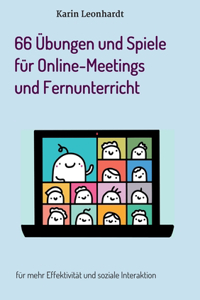 66 Übungen und Spiele für Online-Meetings und Fernunterricht