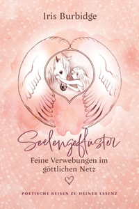 Seelengeflüster - feine Verwebungen im göttlichen Netz