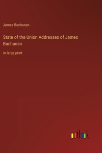 State of the Union Addresses of James Buchanan