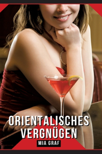 Orientalisches Vergnügen